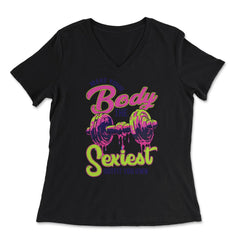 Make Your Body the Sexiest Outfit You Own Fitness Dumbbell product - Women's V-Neck Tee - Black