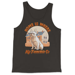 French Bulldog Home is Where My Frenchie Is product - Tank Top - Black