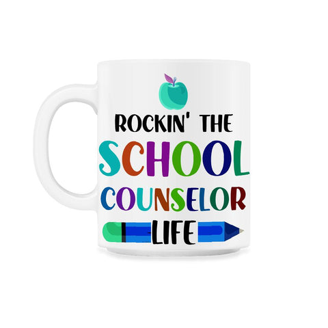 Funny Rockin' The School Counselor Life Pencil Apple Gag design 11oz