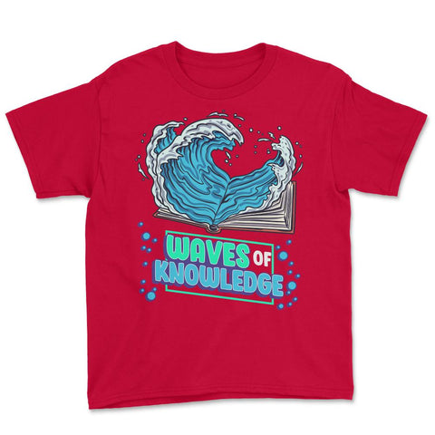 Waves of Knowledge Book Reading is Knowledge graphic Youth Tee - Red