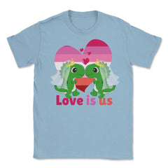 Love Is Us Kawaii Lesbian Dinosaurs Brides LGBTQ Pride graphic Unisex - Light Blue