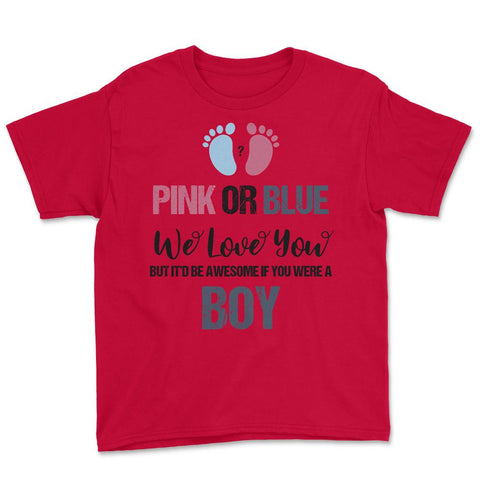 Funny Baby Gender Reveal Pink Or Blue We Love You Boy graphic Youth - Red