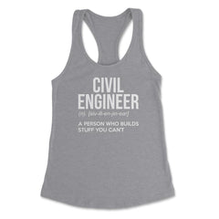 Funny Civil Engineer Definition Person Who Builds Stuff Gag design