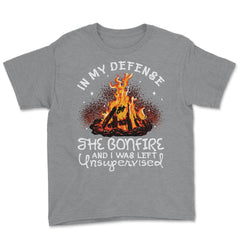Bonfire In My Defense the Bonfire & I Was Left Unsupervised design - Grey Heather