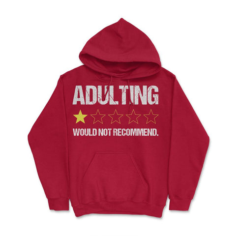 Funny Adulting One Star Would Not Recommend Sarcastic print Hoodie - Red