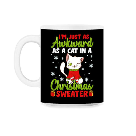 I’m Just as awkward as a Cat in a Christmas Sweate 11oz Mug
