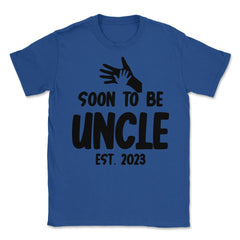 Funny Soon To Be Uncle 2023 Pregnancy Announcement graphic Unisex - Royal Blue