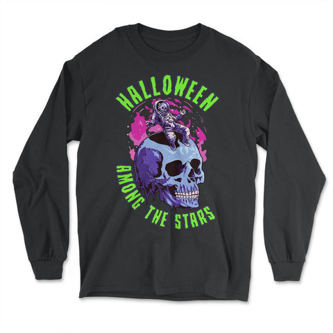 Halloween Among The Stars Skeleton Astronaut Design design - Long Sleeve T-Shirt - Black