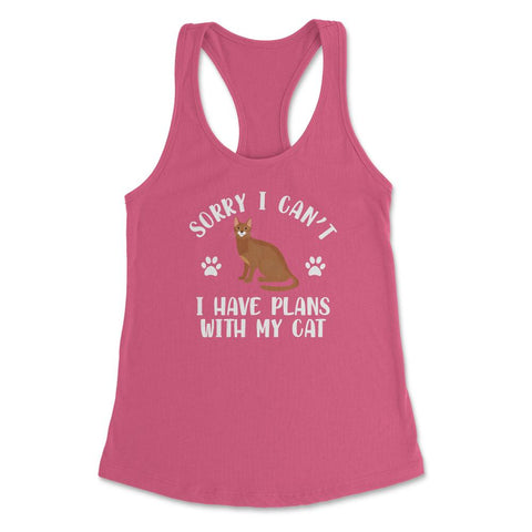 Funny Sorry I Can't I Have Plans With My Cat Pet Owner Gag design - Hot Pink