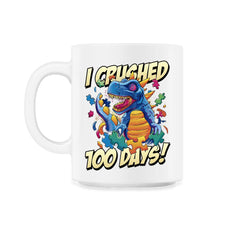 I Crushed 100 Days of School T-Rex Dinosaur Costume graphic - 11oz Mug - White