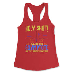Holy Shift Look at the Asymptote Math Funny Holy Shift Math design - Red