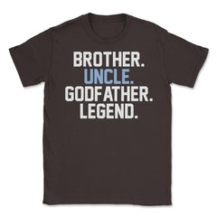 Funny Brother Uncle Godfather Legend Uncles Appreciation design - Brown