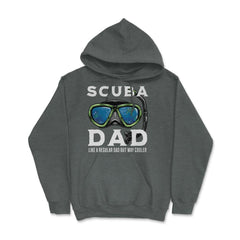 Scuba Dad like a regular Dad but Way Cooler Scuba Diving Dad design - Dark Grey Heather