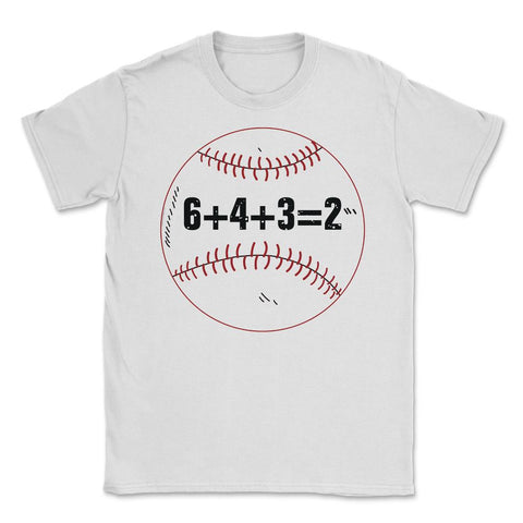 Funny Baseball Double Play 6+4+3=2 Sporty Player Coach graphic Unisex - White