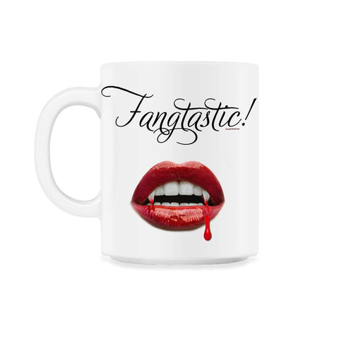 Fangtastic/Vampire Theme 11oz Mug