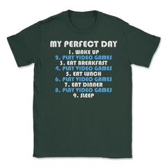 Funny Gamer Perfect Day Wake Up Play Video Games Humor product Unisex - Forest Green