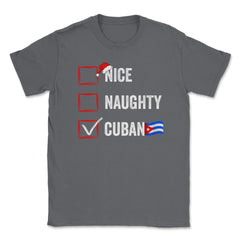 Nice Naughty Cuban Funny Christmas List for Santa Claus product - Smoke Grey