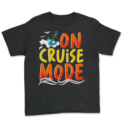 Cruise Vacation or Summer Getaway On Cruise Mode print Youth Tee - Black