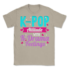 K pop Attitude with K Drama feelings product Unisex T-Shirt - Cream