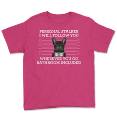 Funny French Bulldog Personal Stalker Frenchie Dog Lover graphic - Heliconia