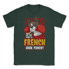French Bulldog Boxing Do You Want a French Hook Punch? print Unisex - Forest Green
