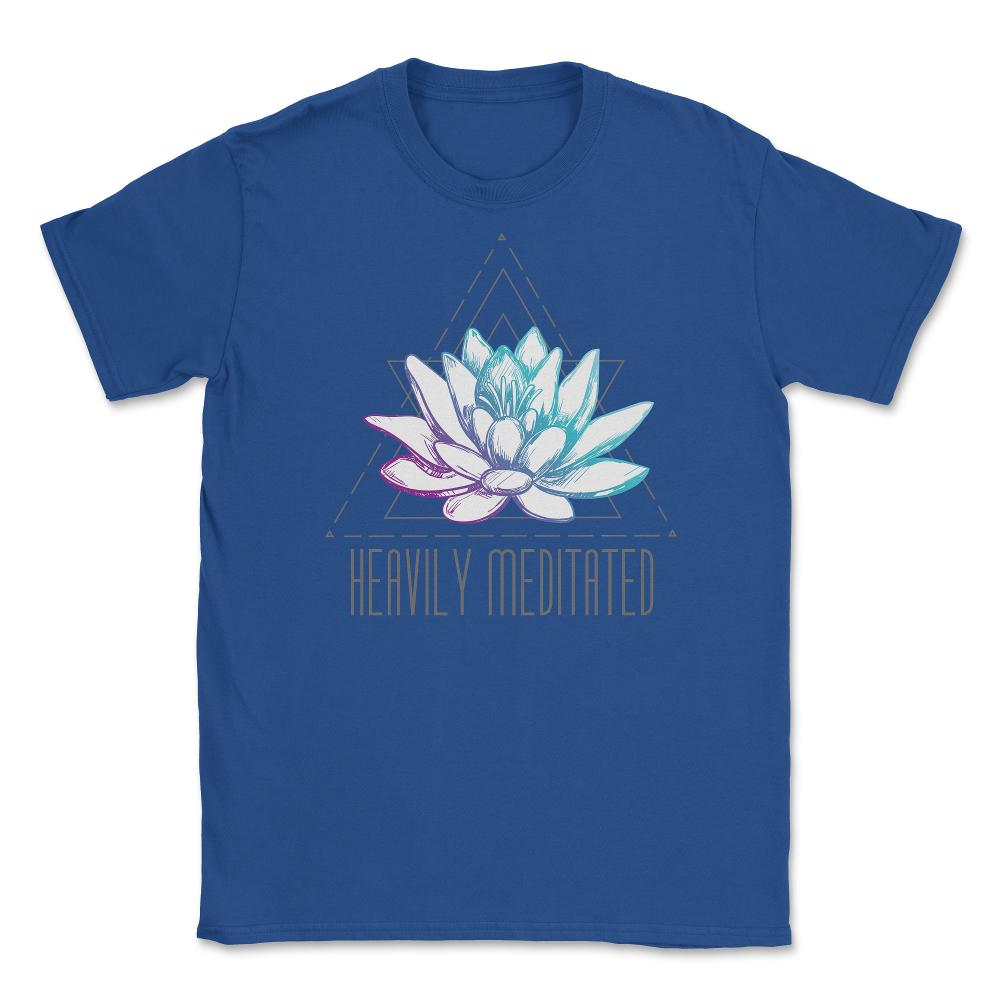 Heavily Meditated Lotus Minimalist Meditation Spiritual design Unisex - Royal Blue