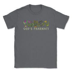 God’s Pharmacy Healing Herbs Row Gardening Meme design Unisex T-Shirt