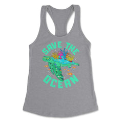 Save the Ocean Turtle Gift for Earth Day product Women's Racerback - Heather Grey