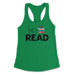 Funny Let's Read Books Reading Lover Bookworm Librarian print Women's - Kelly Green