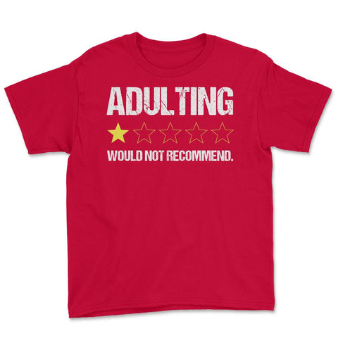 Funny Adulting One Star Would Not Recommend Sarcastic print Youth Tee - Red