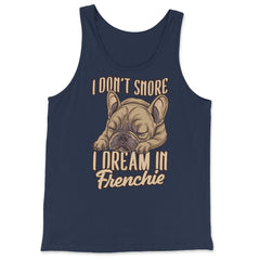 French Bulldog I Don’t Snore I Dream in Frenchie print - Tank Top - Navy