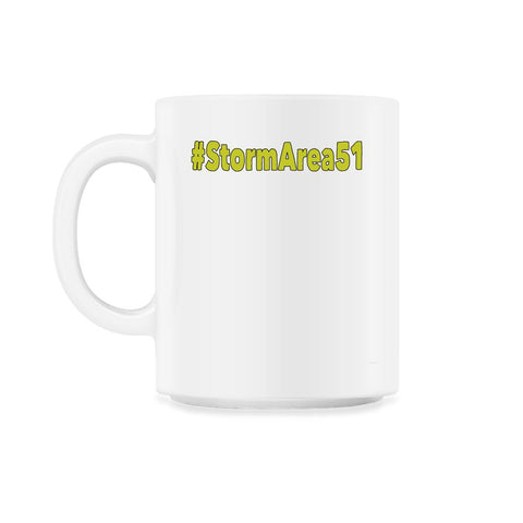 #stormarea51 - Hashtag Storm Area 51 Event product print 11oz Mug