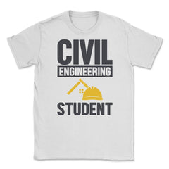 Civil Engineering Student Future Civil Engineer Career graphic Unisex - White