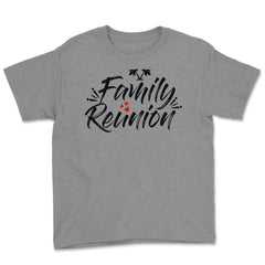 Family Reunion Beach Tropical Vacation Gathering Relatives print - Grey Heather