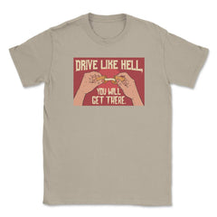 Fortune Cookie Hilarious Saying Drive Like Hell Pun Foodie product - Cream