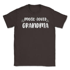 Most Loved Grandma Grandmother Appreciation Grandkids product Unisex - Brown