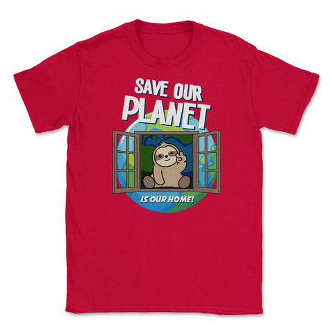 Save our Planet Funny Cute Sloth Gift for Earth Day print Unisex - Red
