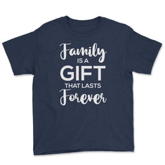 Family Reunion Gathering Family Is A Gift That Lasts Forever graphic - Navy