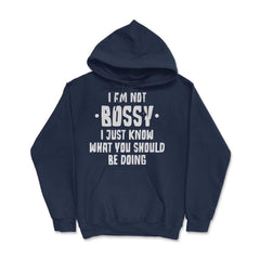Funny I Am Not Bossy I Know What You Should Be Doing Sarcasm product - Navy