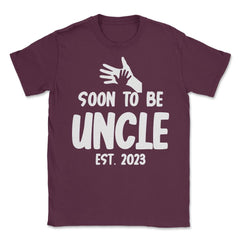 Funny Soon To Be Uncle 2023 Pregnancy Announcement print Unisex - Maroon