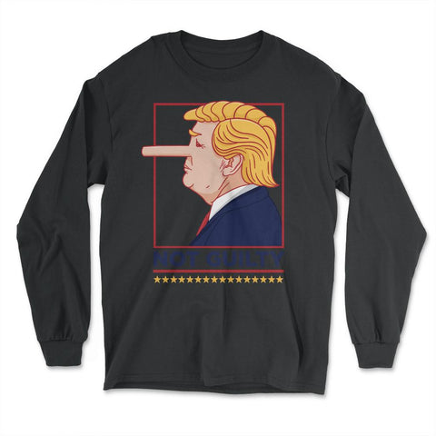 “Not Guilty” Funny anti-Trump Political Humor anti-Trump design - Long Sleeve T-Shirt - Black