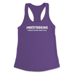 Funny Multitasking Messing Up Several Things At Once Sarcasm design - Purple