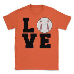 Funny Baseball Love Mom Dad Coach Player Athlete Sport print Unisex - Orange