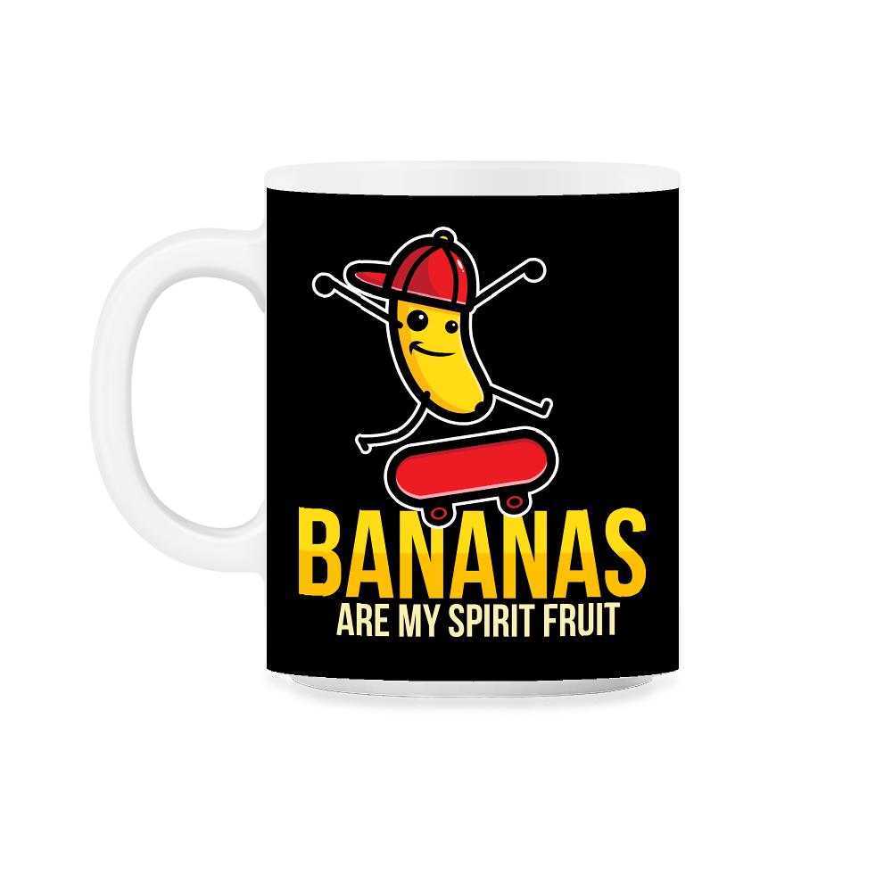 Bananas are My Spirit Fruit Funny Banana Skater graphic 11oz Mug