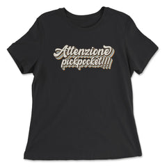 ATTENZIONE PICKPOCKET!!! Trendy Retro 70’s Text Style design - Women's Relaxed Tee - Black