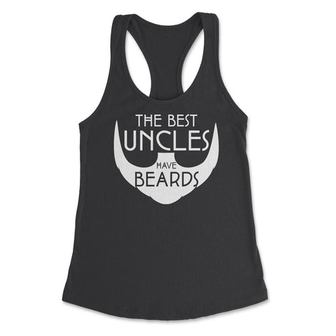 Funny The Best Uncles Have Beards Bearded Uncle Humor graphic Women's - Black