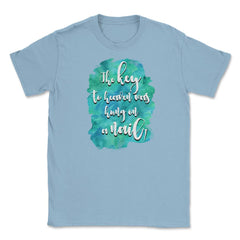 The key to heaven was hung on a nail Christian product Unisex T-Shirt - Light Blue