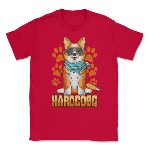 Hardcorg Corgi Pun Funny Corgi Dog With Sunglasses Pun product Unisex - Red
