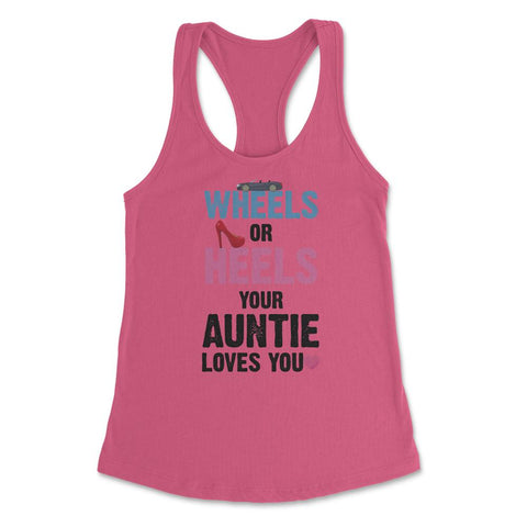 Funny Wheels Or Heels Your Auntie Loves You Gender Reveal print - Hot Pink