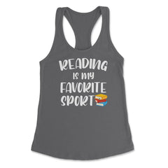 Funny Reading Is My Favorite Sport Bookworm Book Lover design Women's - Dark Grey